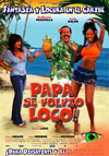 M&aacute;s info de: PAPA SE VOLVIO LOCO